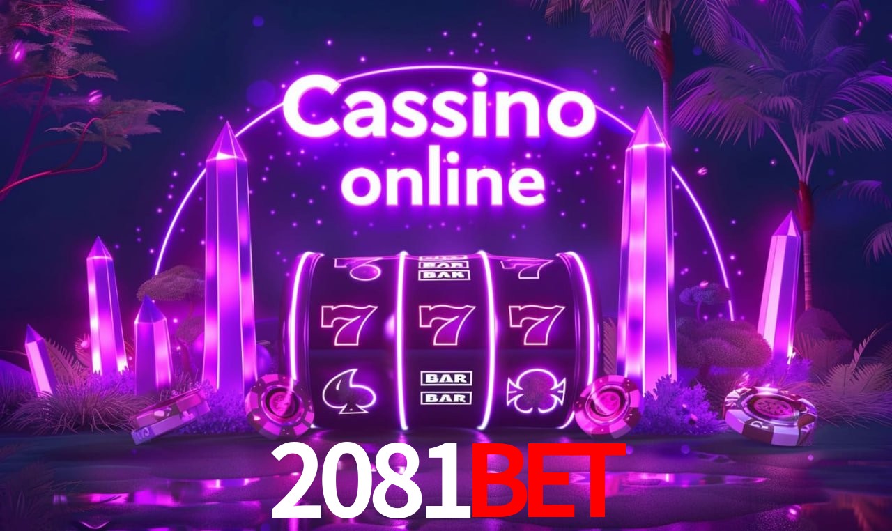 2081BET - cassino ao vivo